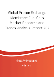 Global Proton Exchange Membrane Fuel Cells Market Research and Trends Analysis Report 2020-2026
