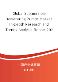 Global Submersible Dewatering Pumps Market In-Depth Research and Trends Analysis Report 2020-2026 Global Submersible Dewatering Pumps Market In-Depth Research and Trends Analysis Report 2020-2026
