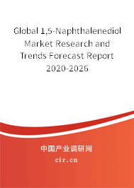 Global 1,5-Naphthalenediol Market Research and Trends Forecast Report 2020-2026