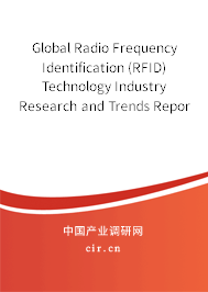 Global Radio Frequency Identification (RFID) Technology Industry Research and Trends Report 2020-2026 Global Radio Frequency Identification (RFID) Technology Industry Research and Trends Report 2020-2026