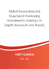 Global Geotechnical & Structural Monitoring Instruments Industry In-Depth Research and Trends Analysis Report 2020-2026 Global Geotechnical & Structural Monitoring Instruments Industry In-Depth Research and Trends Analysis Report 2020-2026