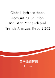 Global Hydrocarbons Accounting Solution Industry Research and Trends Analysis Report 2020-2026 Global Hydrocarbons Accounting Solution Industry Research and Trends Analysis Report 2020-2026