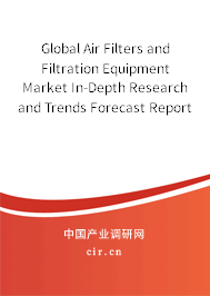 Global Air Filters and Filtration Equipment Market In-Depth Research and Trends Forecast Report 2020-2026 Global Air Filters and Filtration Equipment Market In-Depth Research and Trends Forecast Report 2020-2026