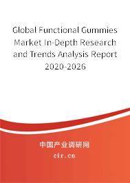 Global Functional Gummies Market In-Depth Research and Trends Analysis Report 2020-2026 Global Functional Gummies Market In-Depth Research and Trends Analysis Report 2020-2026