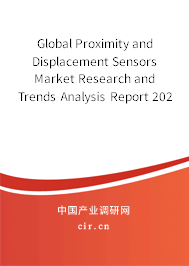 Global Proximity and Displacement Sensors Market Research and Trends Analysis Report 2020-2026