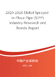 2020-2026 Global Sprayed-In-Place Pipe (SIPP) Industry Research and Trends Report 2020-2026 Global Sprayed-In-Place Pipe (SIPP) Industry Research and Trends Report