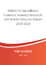 Global HD Surveillance Cameras Industry Research and Trends Forecast Report 2020-2026 Global HD Surveillance Cameras Industry Research and Trends Forecast Report 2020-2026