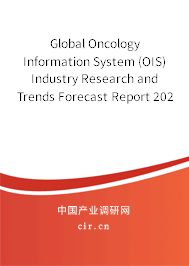 Global Oncology Information System (OIS) Industry Research and Trends Forecast Report 2020-2026 Global Oncology Information System (OIS) Industry Research and Trends Forecast Report 2020-2026