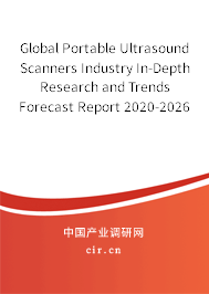 Global Portable Ultrasound Scanners Industry In-Depth Research and Trends Forecast Report 2020-2026 Global Portable Ultrasound Scanners Industry In-Depth Research and Trends Forecast Report 2020-2026