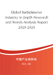 Global Turbidimeter Industry In-Depth Research and Trends Analysis Report 2020-2026 Global Turbidimeter Industry In-Depth Research and Trends Analysis Report 2020-2026