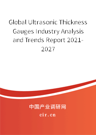 Global Ultrasonic Thickness Gauges Industry Analysis and Trends Report 2021-2027