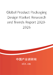 Global Product Packaging Design Market Research and Trends Report 2020-2026 Global Product Packaging Design Market Research and Trends Report 2020-2026